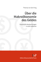 eBook, Über die Makroökonomie des Geldes. : Empirische Beobachtungen in acht Lektionen., Verlag Wissenschaft & Praxis