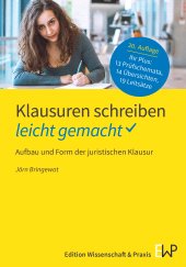 E-book, Klausuren schreiben : Leicht gemacht : Aufbau und Form der juristischen Klausur, Verlag Wissenschaft & Praxis