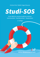 E-book, Studi-SOS : Erste Hilfe fürs wissenschaftliche Arbeiten : Seminararbeit - Bachelorarbeit - Masterarbeit, Verlag Wissenschaft & Praxis