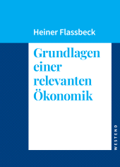 E-book, Grundlagen einer relevanten Ökonomik, Westend Verlag