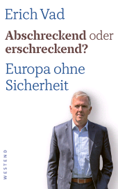 E-book, Abschreckend oder erschreckend? : Europa ohne Sicherheit, Westend Verlag