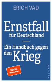 E-book, Ernstfall für Deutschland : Ein Handbuch gegen den Krieg, Westend Verlag