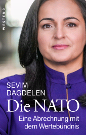 E-book, Die NATO : Eine Abrechnung mit dem Wertebündnis, Westend Verlag