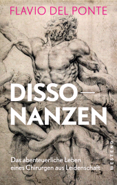 eBook, Dissonanzen : Das abenteuerliche Leben eines Chirurgen aus Leidenschaft, Westend Verlag