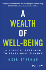 eBook, A Wealth of Well-Being : A Holistic Approach to Behavioral Finance, Statman, Meir, Wiley