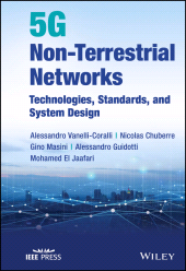 E-book, 5G Non-Terrestrial Networks : Technologies, Standards, and System Design, Vanelli-Coralli, Alessandro, Wiley