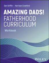 E-book, Amazing Dads! Fatherhood Curriculum, Workbook, Wiley