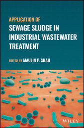 E-book, Application of Sewage Sludge in Industrial Wastewater Treatment, Wiley