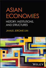 eBook, Asian Economies : History, Institutions, and Structures, Lim, Jamus Jerome, Wiley