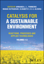 eBook, Catalysis for a Sustainable Environment : Reactions, Processes and Applied Technologies, 3 Volume Set, Wiley