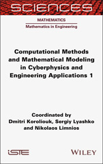 E-book, Computational Methods and Mathematical Modeling in Cyberphysics and Engineering Applications 1, Wiley