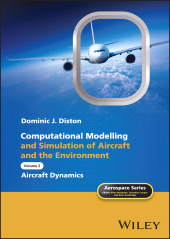 E-book, Computational Modelling and Simulation of Aircraft and the Environment : Aircraft Dynamics, Wiley