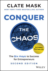 eBook, Conquer the Chaos : The 6 Keys to Success for Entrepreneurs, Mask, Clate, Wiley