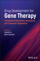 E-book, Drug Development for Gene Therapy : Translational Biomarkers, Bioanalysis, and Companion Diagnostics, Wiley