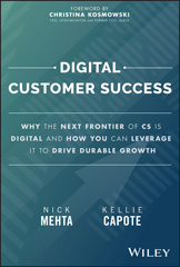 eBook, Digital Customer Success : Why the Next Frontier of CS is Digital and How You Can Leverage it to Drive Durable Growth, Wiley