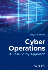 E-book, Cyber Operations : A Case Study Approach, Wiley