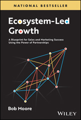 eBook, Ecosystem-Led Growth : A Blueprint for Sales and Marketing Success Using the Power of Partnerships, Wiley