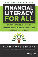 eBook, Financial Literacy for All : Disrupting Struggle, Advancing Financial Freedom, and Building a New American Middle Class, Wiley