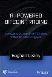 E-book, AI-Powered Bitcoin Trading : Developing an Investment Strategy with Artificial Intelligence, Wiley