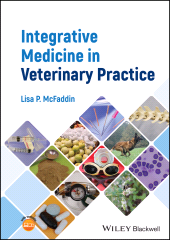 E-book, Integrative Medicine in Veterinary Practice, McFaddin, Lisa P., Wiley