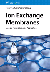 E-book, Ion Exchange Membranes : Design, Preparation, and Applications, Wiley