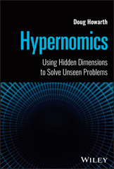 eBook, Hypernomics : Using Hidden Dimensions to Solve Unseen Problems, Wiley