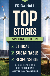 eBook, Top Stocks Special Edition - Ethical, Sustainable, Responsible : A Sharebuyer's Guide to ESG for Leading Australian Companies, John Wiley & Sons