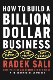 E-book, How to Build a Billion-Dollar Business : On Purpose. For Profit. With Passion., John Wiley & Sons