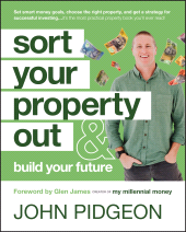 E-book, Sort Your Property Out : And Build Your Future, John Wiley & Sons
