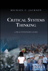 eBook, Critical Systems Thinking : A Practitioner's Guide, John Wiley & Sons