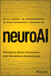 E-book, neuroAI : Winning the Minds of Consumers with Neuroscience Powered GenAI, John Wiley & Sons