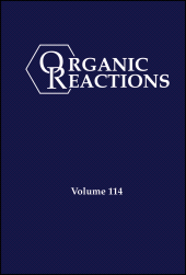 E-book, Organic Reactions, Volume 114, John Wiley & Sons