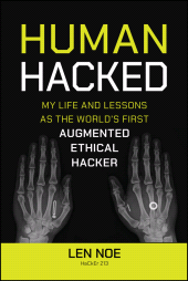 E-book, Human Hacked : My Life and Lessons as the World's First Augmented Ethical Hacker, John Wiley & Sons