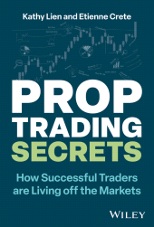 eBook, Prop Trading Secrets : How Successful Traders are Living off the Markets, John Wiley & Sons