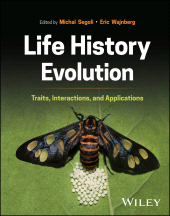 eBook, Life History Evolution : Traits, Interactions, and Applications, John Wiley & Sons