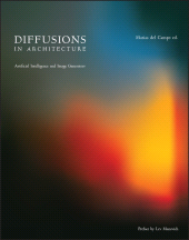 E-book, Diffusions in Architecture: Artificial Intelligence and Image Generators, John Wiley & Sons