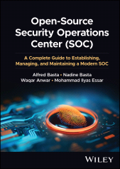 E-book, Open-Source Security Operations Center (SOC) : A Complete Guide to Establishing, Managing, and Maintaining a Modern SOC, John Wiley & Sons