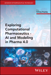 E-book, Exploring Computational Pharmaceutics : AI and Modeling in Pharma 4.0, John Wiley & Sons