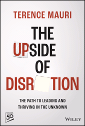 E-book, The Upside of Disruption : The Path to Leading and Thriving in the Unknown, John Wiley & Sons