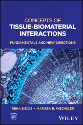E-book, Concepts of Tissue-Biomaterial Interactions : Fundamentals and New Directions, John Wiley & Sons