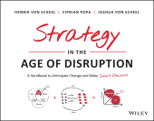 eBook, Strategy in the Age of Disruption : A Handbook to Anticipate Change and Make Smart Decisions, John Wiley & Sons