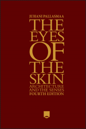 eBook, The Eyes of the Skin : Architecture and the Senses, John Wiley & Sons