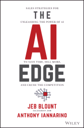 eBook, The AI Edge : Sales Strategies for Unleashing the Power of AI to Save Time, Sell More, and Crush the Competition, John Wiley & Sons