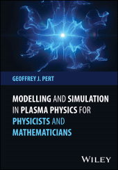 eBook, Modelling and Simulation in Plasma Physics for Physicists and Mathematicians, John Wiley & Sons