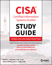 eBook, CISA Certified Information Systems Auditor Study Guide : Covers 2024 - 2029 Exam Objectives, John Wiley & Sons