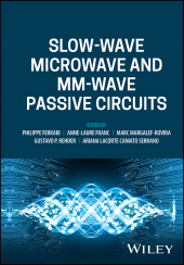 E-book, Slow-wave Microwave and mm-wave Passive Circuits, John Wiley & Sons