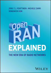 E-book, Open RAN Explained : The New Era of Radio Networks, John Wiley & Sons