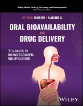 E-book, Oral Bioavailability and Drug Delivery : From Basics to Advanced Concepts and Applications, John Wiley & Sons