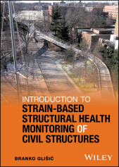 eBook, Introduction to Strain-Based Structural Health Monitoring of Civil Structures, John Wiley & Sons