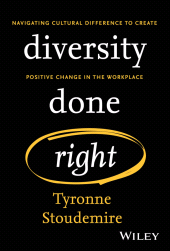 eBook, Diversity Done Right : Navigating Cultural Difference to Create Positive Change In the Workplace, John Wiley & Sons